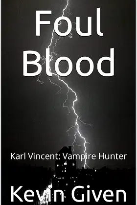 Foul Blood: Karl Vincent: Vampire Hunter poster