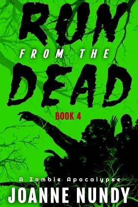 Run from the Dead: Book 4: A Zombie Apocalypse poster