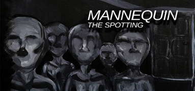 Mannequin The Spotting capsule
