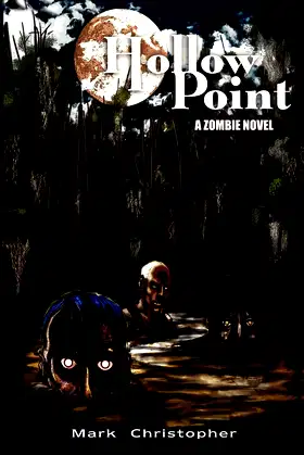 Hollow Point: A Zombie Novel poster