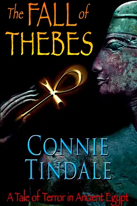 The Fall of Thebes: A Tale of Terror in Ancient Egypt (Golden Ankh Book 1) poster