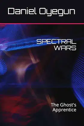 SPECTRAL WARS: The Ghost's Apprentice poster
