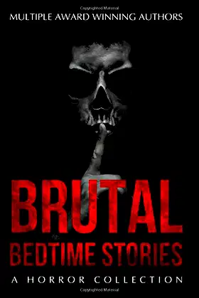 Brutal Bedtime Stories: A Supernatural Horror Story Collection poster