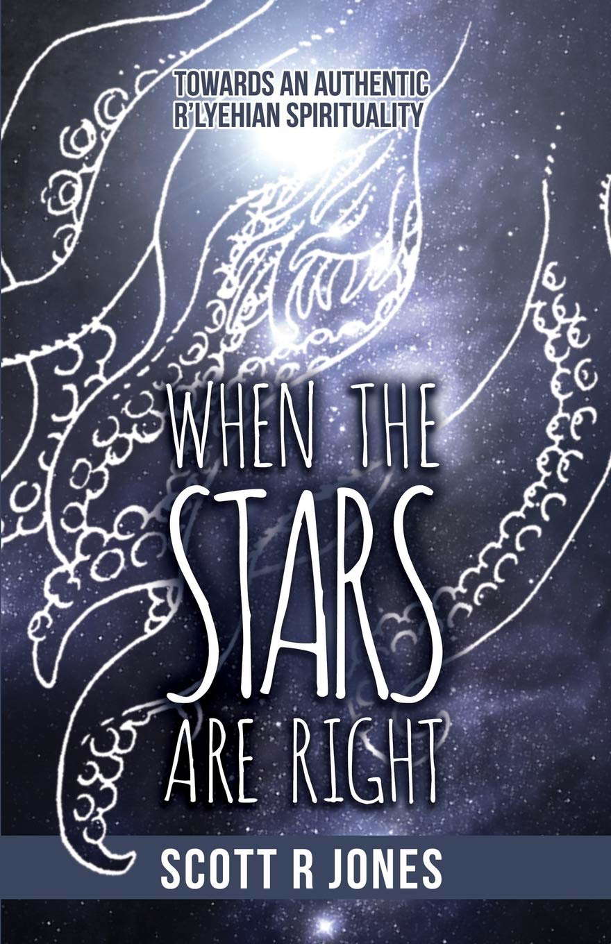 When the Stars Are Right: Towards an Authentic R'Lyehian Spirituality poster