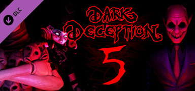 Dark Deception Chapter 5 capsule