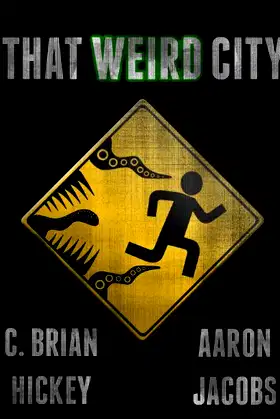 That Weird City poster