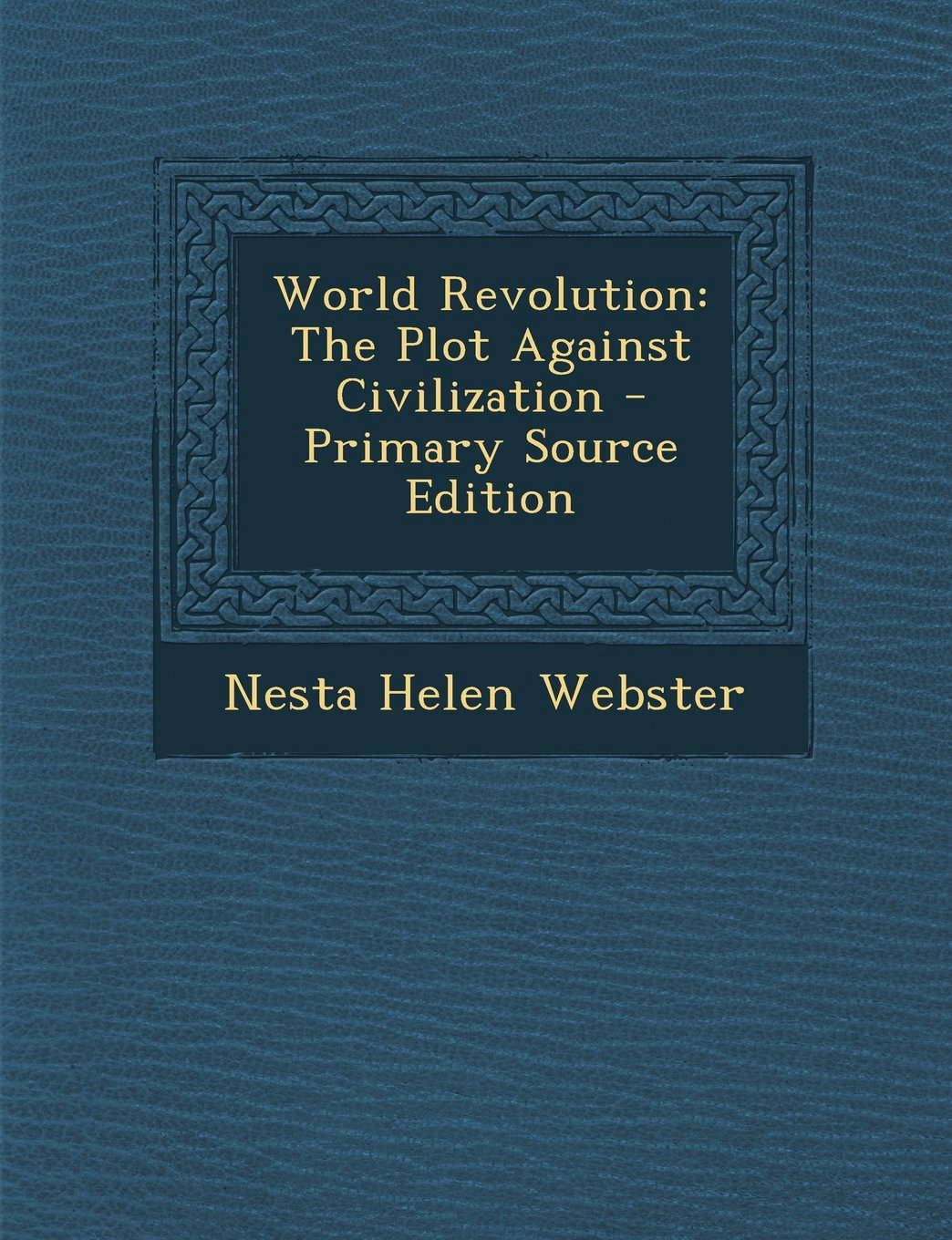 World Revolution: The Plot Against Civilization poster