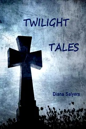 Twilight Tales: A Collection of Chilling Stories poster