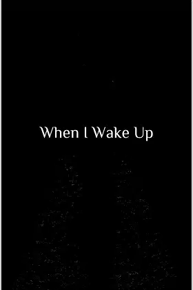 When I Wake Up poster