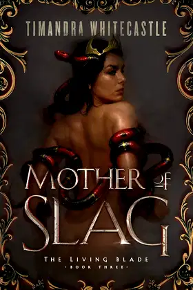 Mother of Slag (The Living Blade Book 3) poster