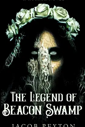 The Legend of Beacon Swamp poster