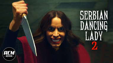 Serbian Dancing Lady 2 | Short Horror Film poster