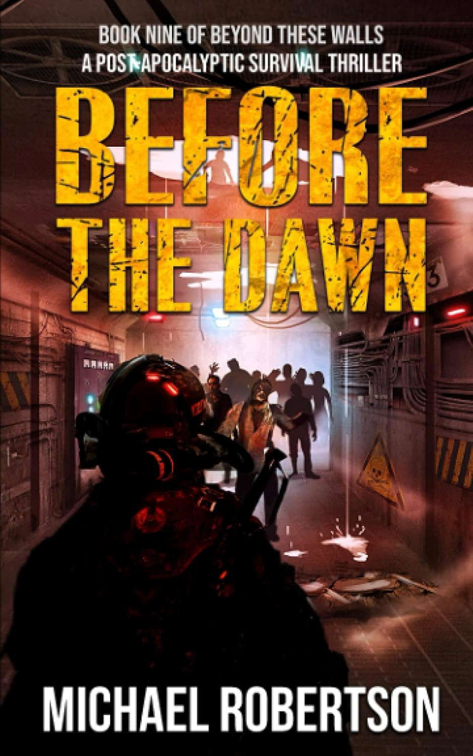 Before The Dawn: A Post-Apocalyptic Survival Thriller (Beyond These Walls) poster