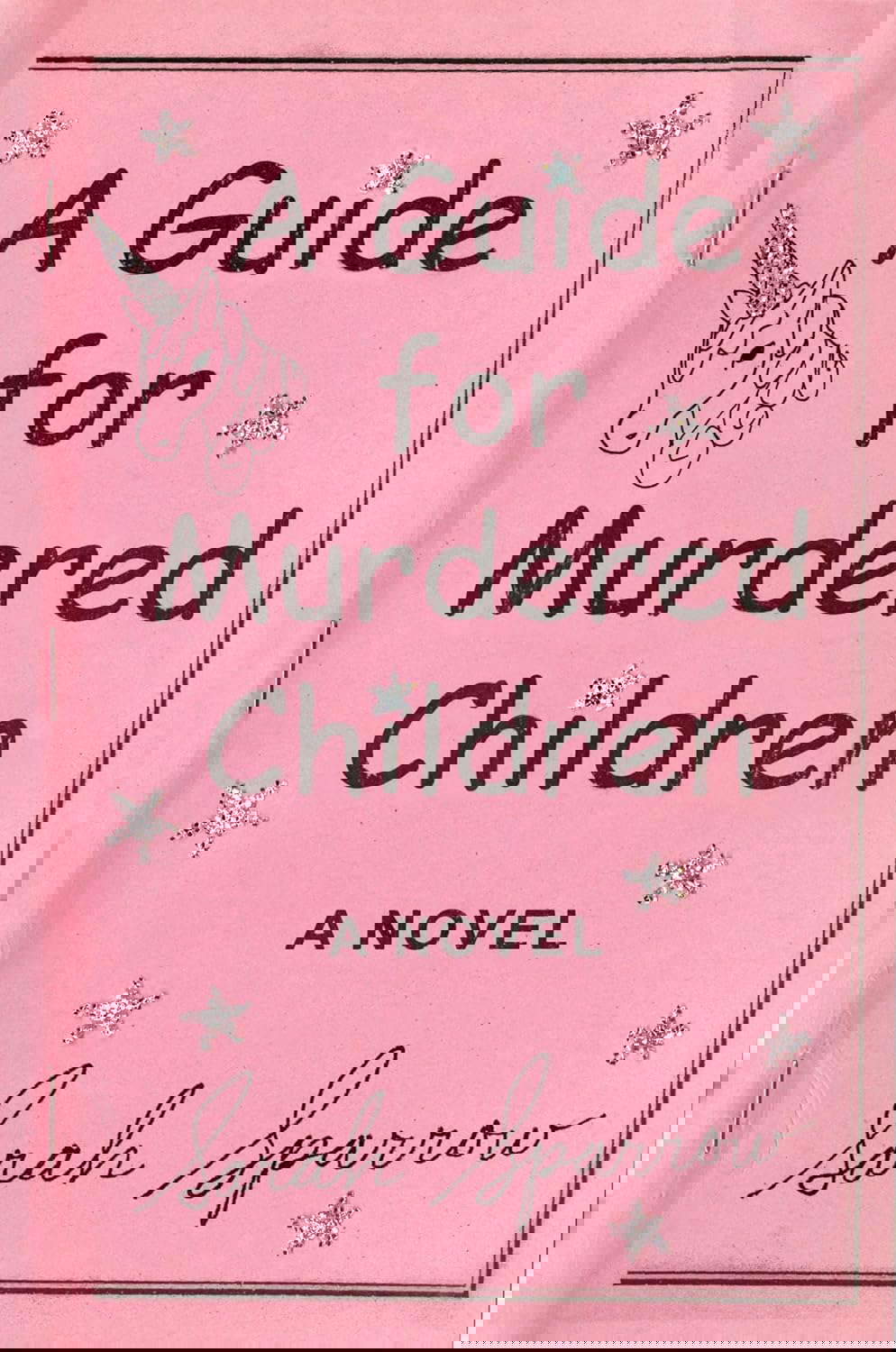A Guide for Murdered Children: A Novel poster