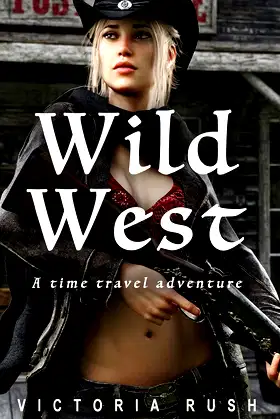 Wild West: A Time Travel Erotic Adventure (Riley's Time Travel Adventures) poster