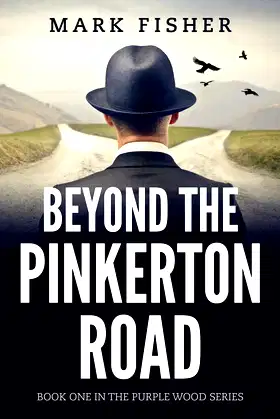Beyond the Pinkerton Road (Purple Wood) poster