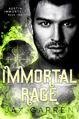 Immortal Rage (Austin Immortals Book 2) poster