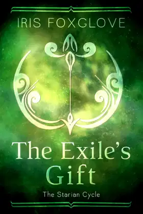 The Exile's Gift: Starian Cycle #4 poster