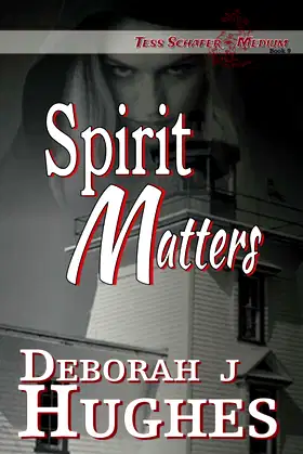 Spirit Matters (Tess Schafer-Medium) poster