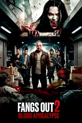 Fangs Out: Blood Apocalypse poster