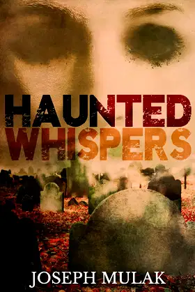 Haunted Whispers: A Horror Anthology poster