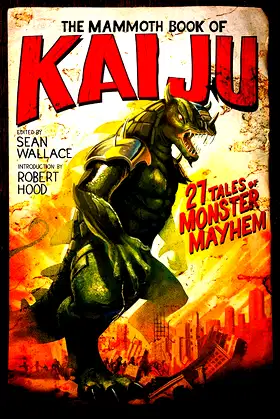 The Mammoth Book of Kaiju poster