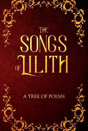 The Songs of Lilith: A Tree of Poems poster