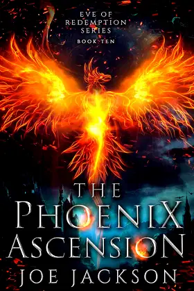 The Phoenix Ascension (Eve of Redemption Book 10) poster
