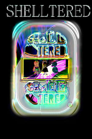 Shelltered poster
