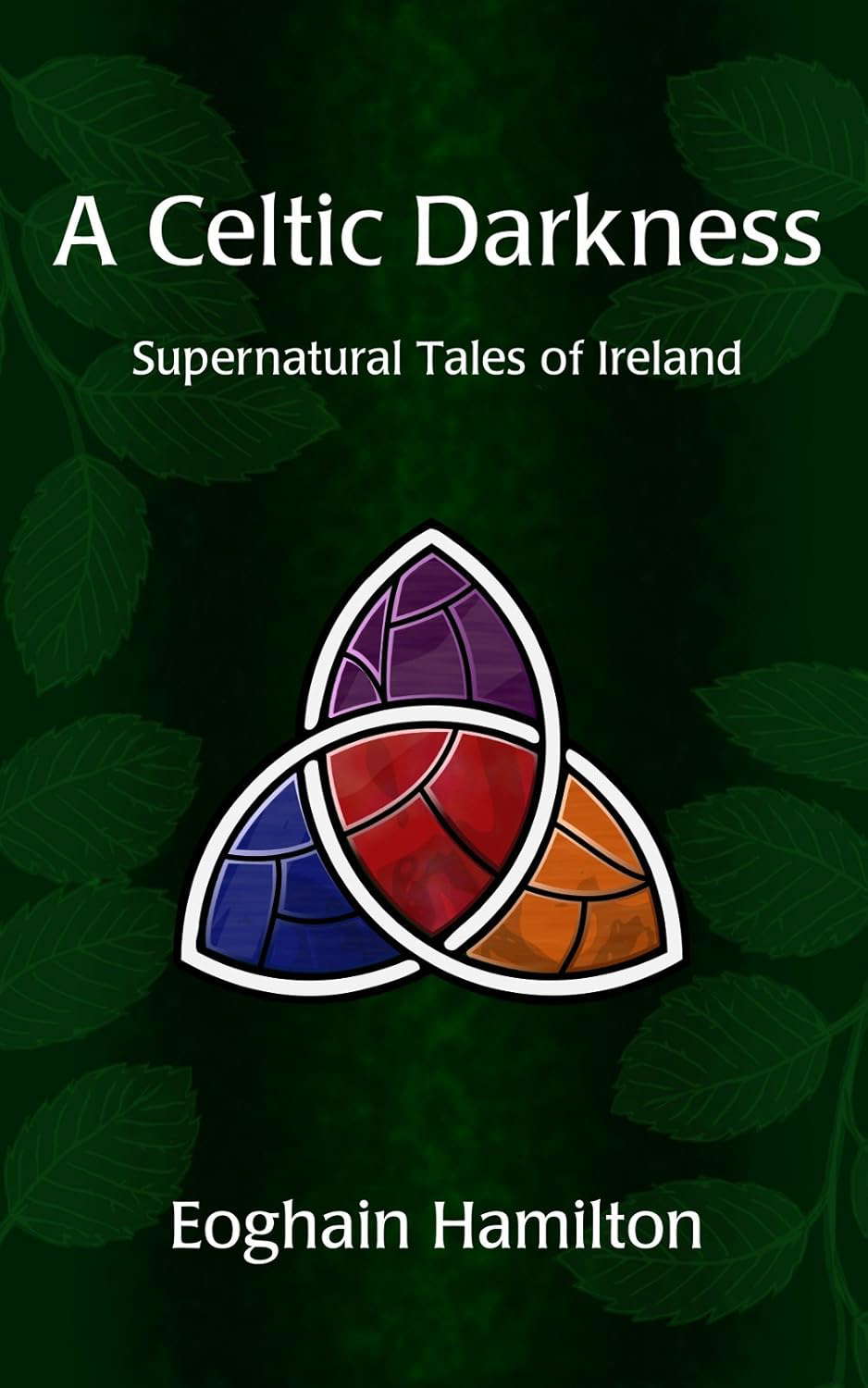 A Celtic Darkness: Supernatural Tales Of Ireland poster