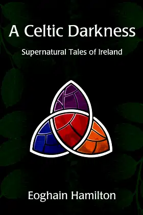 A Celtic Darkness: Supernatural Tales Of Ireland poster
