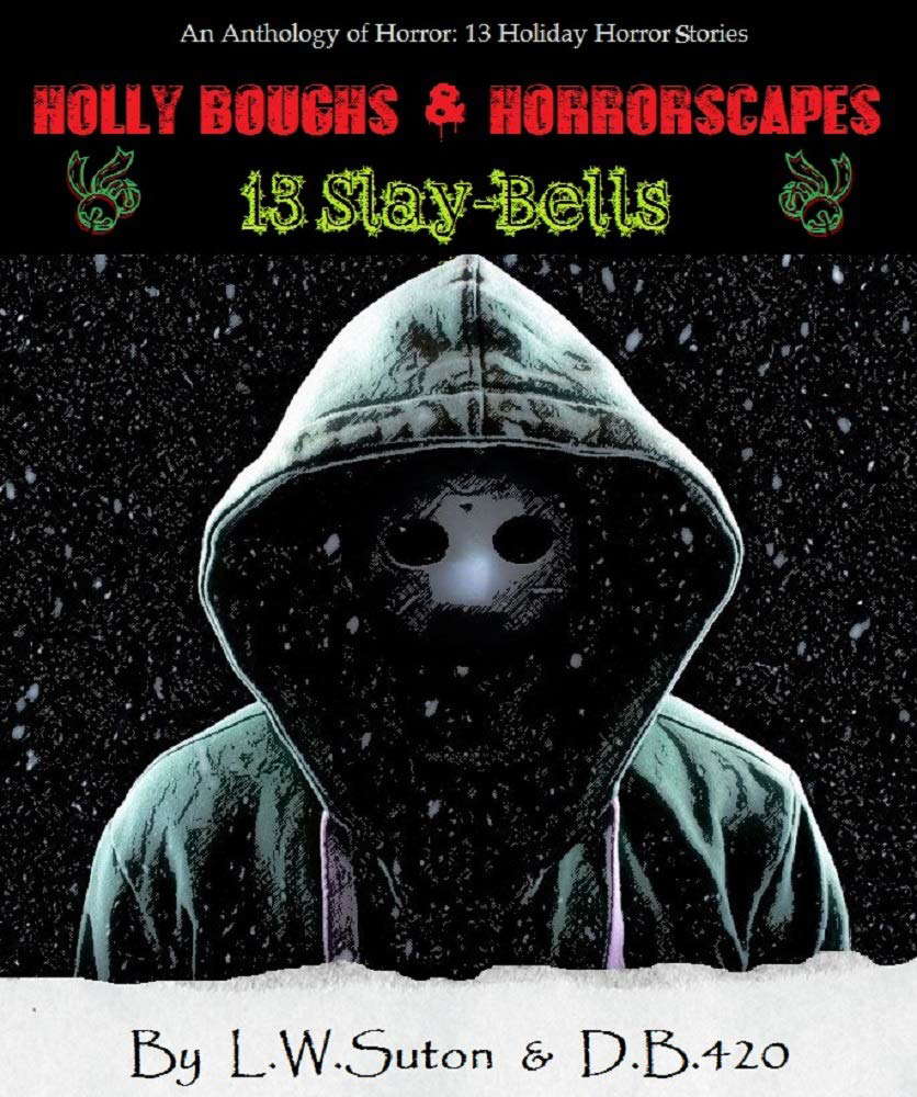 Holly Boughs and Horrorscapes: 13 Slay-Bells poster