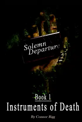 Solemn Departure - Book 1: Instruments of Death! poster