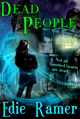 Dead People (Haunted Hearts Series Book 1) poster