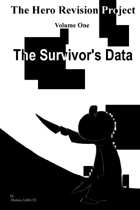 The Hero Revision Project Volume One: The Survivors' Data poster