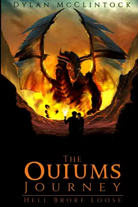 The Ouiums Journey: Hell Broke Loose poster