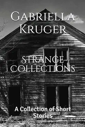 Strange Collections: A Collection of Short Stories poster