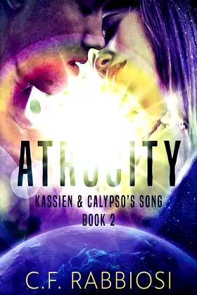 Atrocity (Kassien and Calypso's Song) poster