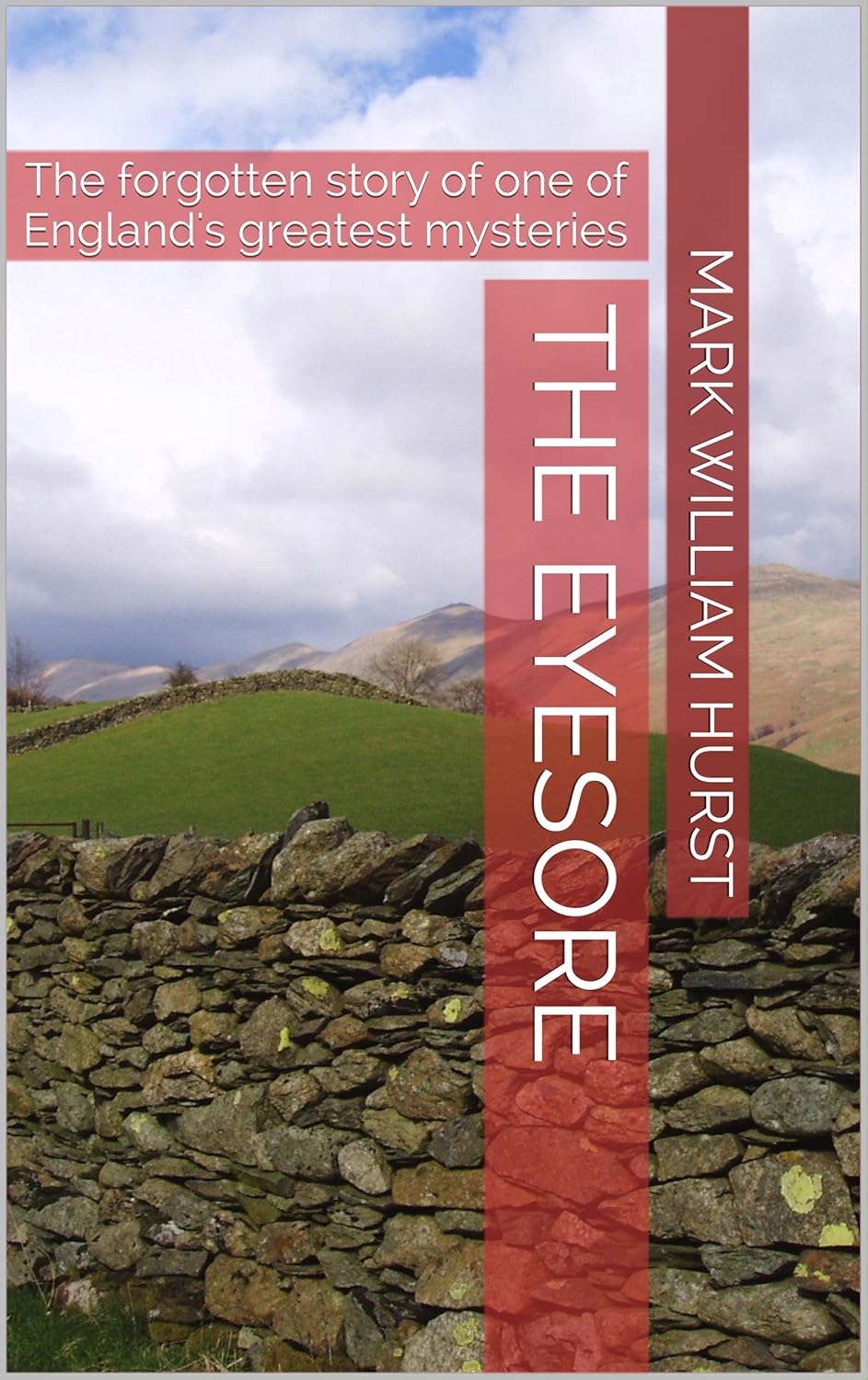 The Eyesore: The forgotten story of one of England's greatest mysteries poster