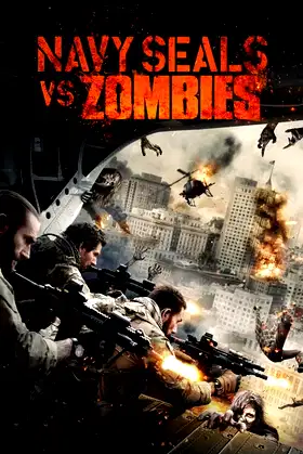 Navy Seals vs. Zombies poster
