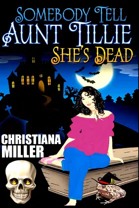 Somebody Tell Aunt Tillie She's Dead poster