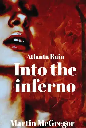 Atlanta Rain: Into the inferno poster