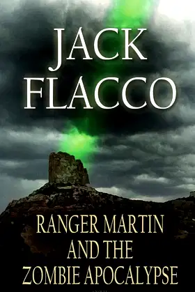 Ranger Martin and the Zombie Apocalypse poster