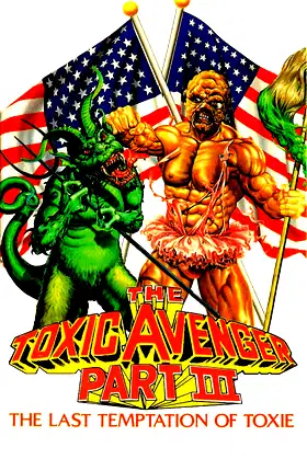 The Toxic Avenger Part III: The Last Temptation of Toxie poster