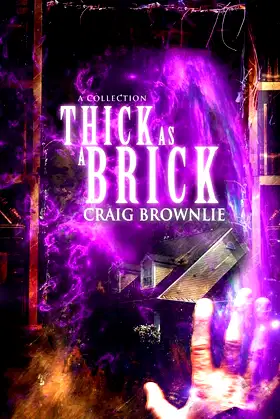 Thick As A Brick (Little Books of Pain Book 2) poster
