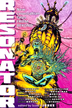 Resonator: New Lovecraftian Tales From Beyond poster