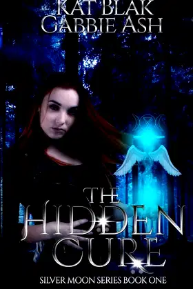 The Hidden Cure (Silver Moon) poster