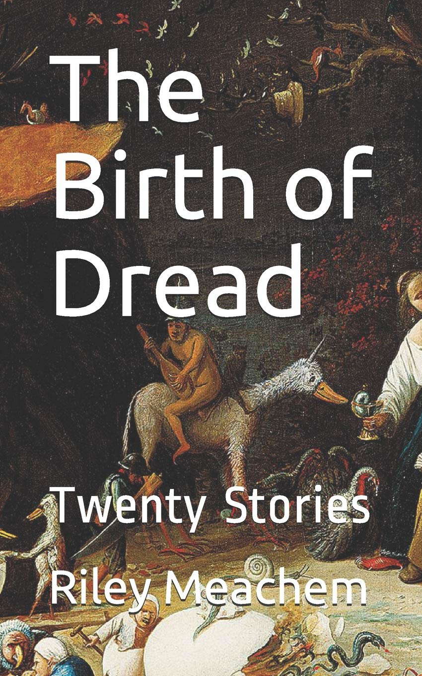 The Birth of Dread: Twenty Stories poster
