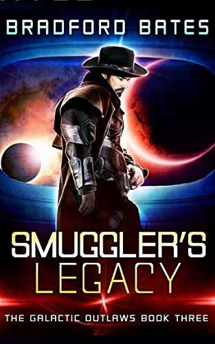Smuggler's Legacy (The Galactic Outlaws) poster