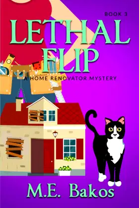 Lethal Flip: A Home Renovator Mystery poster